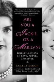 Tapa de Are You A Jackie Or A Marilyn Timeless Lessons On Love Power And Style