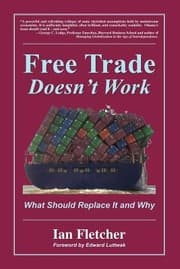 Tapa de Free Trade Doesnt Work What Should Replace It And Why