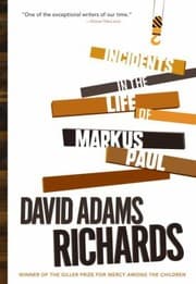 Tapa de Incidents In The Life Of Markus Paul A Novel