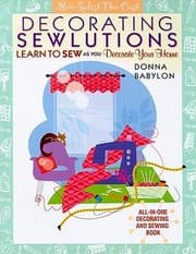 Tapa de Decorating Sewlutions Learn To Sew As You Decorate Your Home