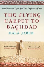 Tapa de The Flying Carpet To Baghdad One Womans Fight For Two Orphans Of War