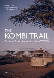 Tapa de The Kombi Trail Across Asia And Africa In A Volkswagen Type 2