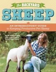 Tapa de The Backyard Sheep An Introductory Guide To Keeping Productive Pet Sheep