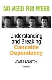 Tapa de No Need For Weed Understanding And Breaking Cannabis Dependency