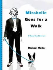 Tapa de Mirabelle Goes For A Walk A Happy Dog Adventure