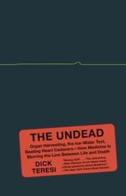 Tapa de The Undead Organ Harvesting The Icewater Test Beatingheart Cadavers How Medicine Is Blurring The Line Between Life And Death