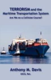 Tapa de Terrorism And The Maritime Transportation System