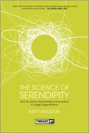Tapa de The Science Of Serendipity How To Unlock The Promise Of Innovation In Large Organisations