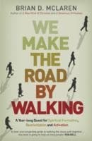 Tapa de We Make The Road By Walking A Yearlong Quest For Spiritual Formation Reorientation And Activation