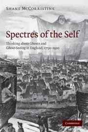 Tapa de Spectres Of The Self Thinking About Ghosts And Ghostseeing In England 17501920
