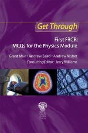 Tapa de Get Through First Frcr Mcqs For The Physics Module