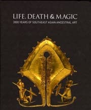 Tapa de Life Death Magic 2000 Years Of Southeast Asian Ancestral Art