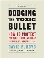 Tapa de Dodging The Toxic Bullet How To Protect Yourself From Everyday Environmental Health Hazards