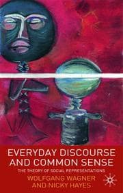 Tapa de EVERYDAY DISCOURSE AND COMMON SENSE: THE THEORY OF SOCIAL REPRESENTATIONS
