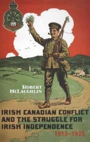 Tapa de Irish Canadian Conflict And The Struggle For Irish Independence 19121925