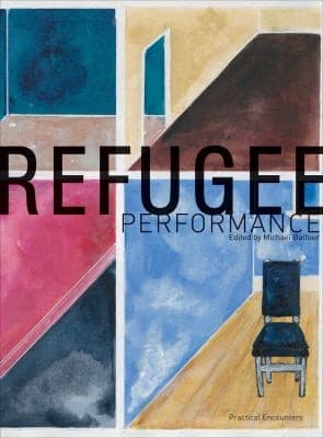 Tapa de Refugee Performance Practical Encounters