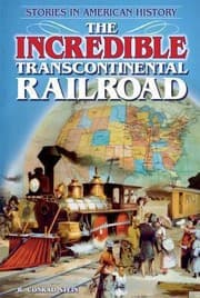 Tapa de The Incredible Transcontinental Railroad