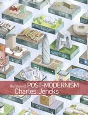 Tapa de The Story Of Postmodernism Five Decades Of The Ironic And Critical In Architecture