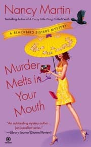 Tapa de Murder Melts In Your Mouth A Blackbird Sisters Mystery