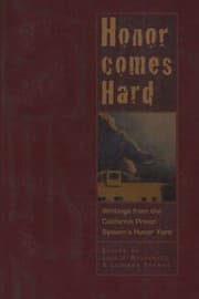 Tapa de Honor Comes Hard Writings From The California Prison Systems Honor Yard