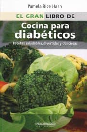 Tapa de El Gran Libro De Cocina Para Diabticos 300 Recetas Creativas Y Saludables Que Le Devuelven El Placer A La Cocina
