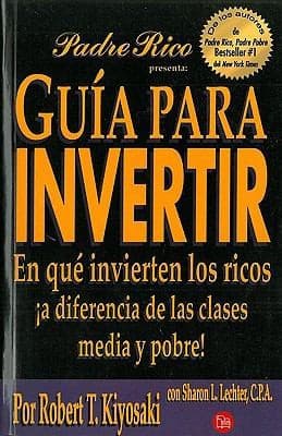 Tapa de Gua Para Invertir En Qu Invierten Los Ricos A Diferencia De Las Clases Media Y Pobre