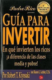 Tapa de Gua Para Invertir En Qu Invierten Los Ricos A Diferencia De Las Clases Media Y Pobre