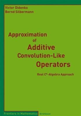 Tapa de Approximation Of Additive Convolutionlike Operators Real Calgebra Approach