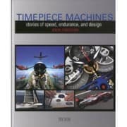 Tapa de Timepiece Machines Stories Of Speed Endurance And Design