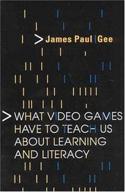 Tapa de What Video Games Have to Teach Us About Learning and Literacy