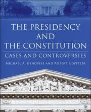 Tapa de The Presidency and the Constitution