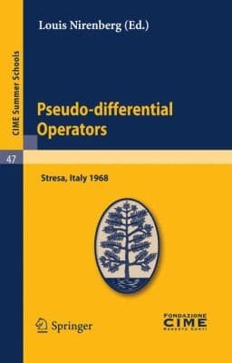 Tapa de Pseudodifferential Operators Lectures Given At The Centro Internazionale Matematico Estivo Cime Held In Stresa Varese Italy August 26september 3 1968