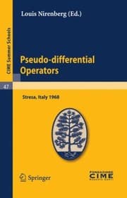 Tapa de Pseudodifferential Operators Lectures Given At The Centro Internazionale Matematico Estivo Cime Held In Stresa Varese Italy August 26september 3 1968