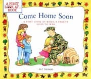 Tapa de Come Home Soon A First Look At When A Parent Goes To War