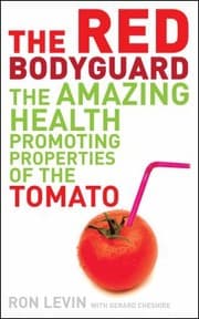 Tapa de The Red Bodyguard The Amazing Healthpromoting Properties Of The Tomato