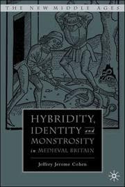 Tapa de Hybridity, identity and monstrosity in medieval Britain