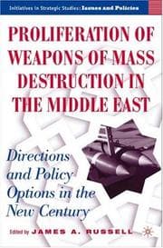 Tapa de Proliferation of Weapons of Mass Destruction in the Middle East: Directions and Policy Options in the New Century (Initiatives in Strategic Studies:  Issues and Policies)