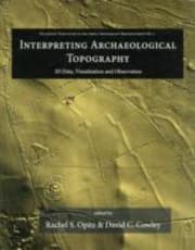 Tapa de Interpreting Archaeological Topography Airborne Laser Scanning 3d Data And Ground Observation