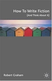 Tapa de How to Write Fiction (and Think about It)