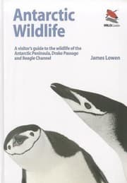 Tapa de Antarctic Wildlife A Visitors Guide To The Wildlife Of The Antarctic Peninsula Drake Passage And Beagle Channel