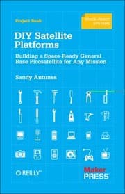 Tapa de Diy Satellite Platforms Building A Spaceready General Base Picosatellite For Any Mission