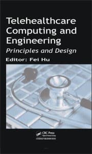 Tapa de Telehealthcare Computing And Engineering Principles And Design