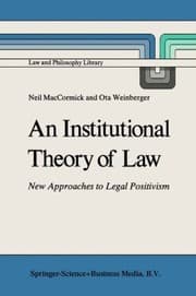 Tapa de An Institutional Theory Of Law New Approaches To Legal Positivism