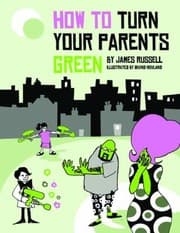 Tapa de How To Turn Your Parents Green