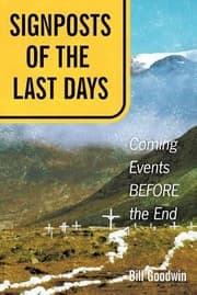 Tapa de Signposts Of The Last Days Coming Events Before The End