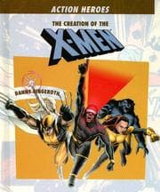 Tapa de The Creation of the X-men (Action Heros)