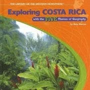 Tapa de Exploring Costa Rica With the Five Themes of Geography (The Library of the Western Hemisphere)