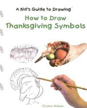Tapa de How to Draw Thanksgiving Symbols (A Kid's Guide to Drawing)