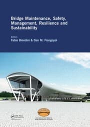 Tapa de Bridge Maintenance Safety Management Resilience And Sustainability Proceedings Of The Sixth International Conference On Bridge Maintenance Safety And Management Stresa Lake Maggiore Italy 812 July 2012