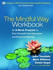 Tapa de The Mindful Way Workbook An 8week Program To Free Yourself From Depression And Emotional Distress